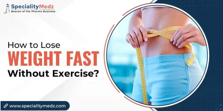 How to lose weight fast without exercise?