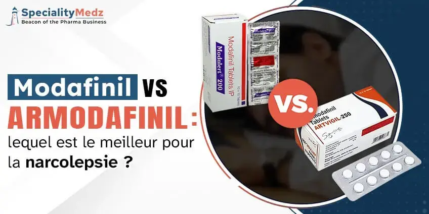 Modafinil vs Armodafinil : lequel est le meilleur pour la narcolepsie ?