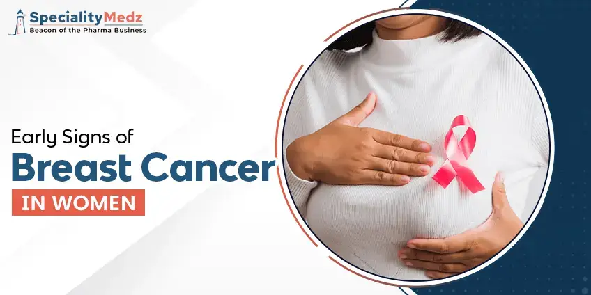 Early Signs of Breast Cancer in Women